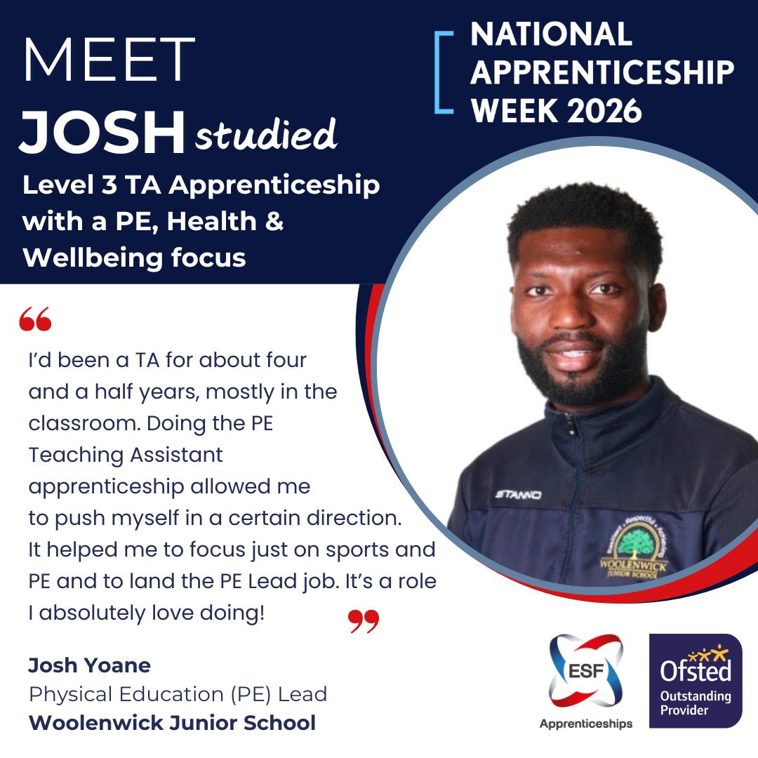 Josh Yoane, studied a Level 3 Teaching Assistant Apprenticeship Josh Yoane, studied a Level 3 Teaching Assistant Apprenticeship