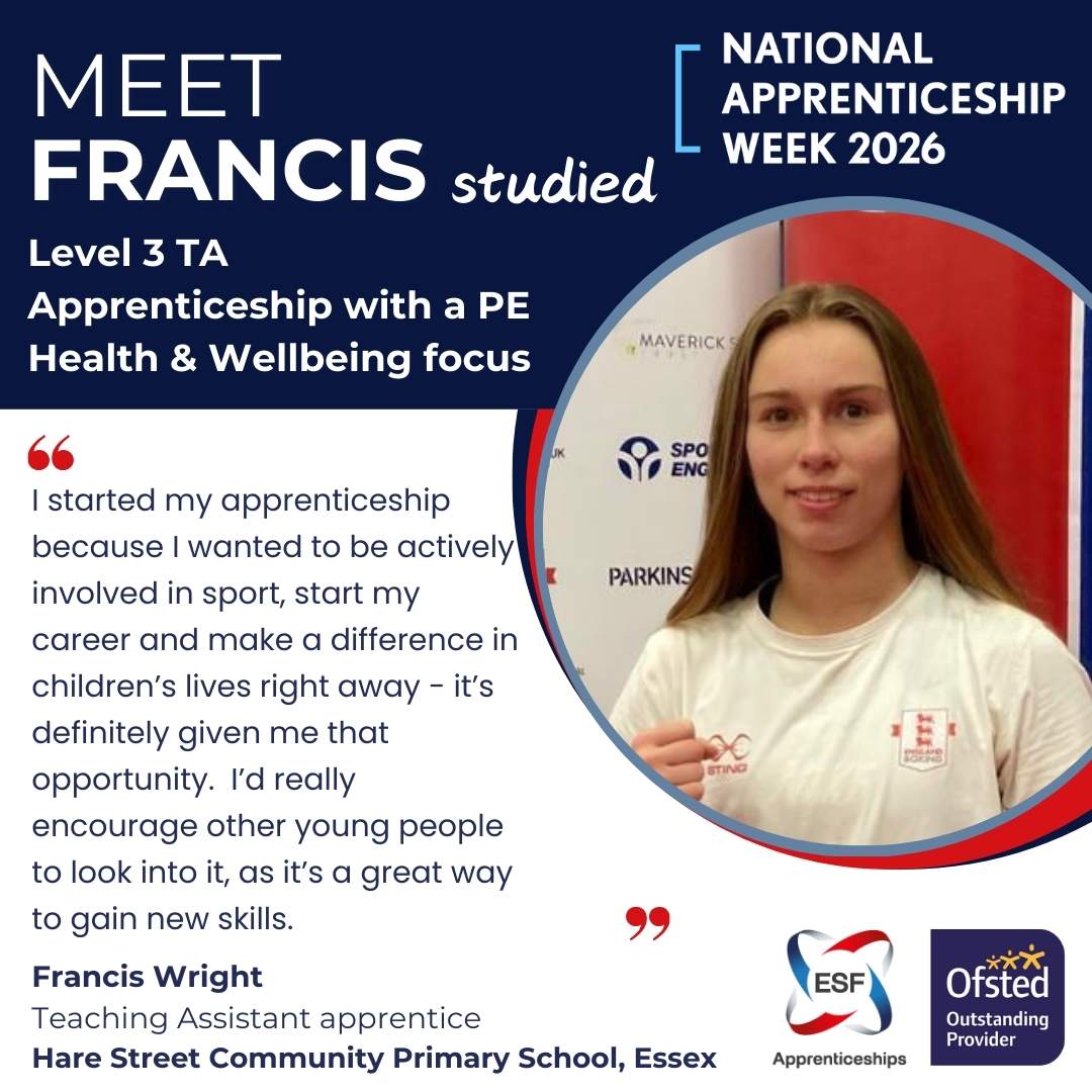 Meet Francis Wright (2) Meet Francis Wright who studied Level 3 PE TA Apprenticeship